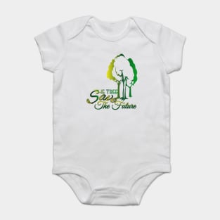 Save The Tree Save The Future Baby Bodysuit